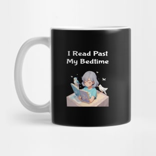 I read past my bedtime Mug